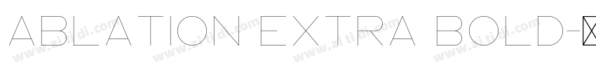 Ablation Extra Bold字体转换